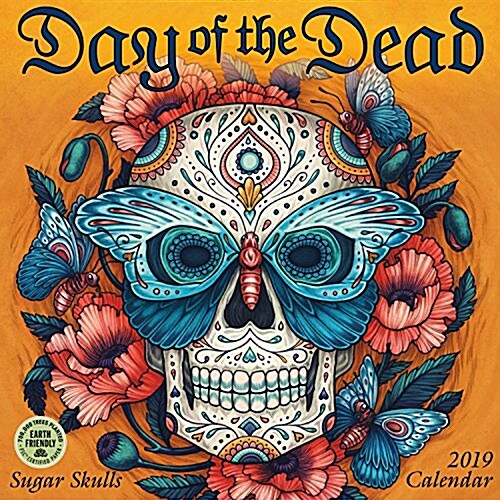 Day of the Dead 2019 Wall Calendar: Sugar Skulls (Wall)