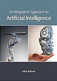 An Integrated Approach to Artificial Intelligence (Hardcover)