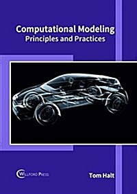 Computational Modeling: Principles and Practices (Hardcover)