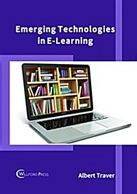 Emerging Technologies in E-Learning (Hardcover)