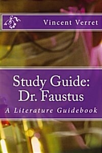 Study Guide: Dr. Faustus: A Literature Guidebook (Paperback)
