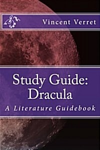 Study Guide: Dracula: A Literature Guidebook (Paperback)