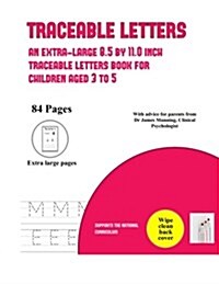 Traceable Letters: An Extra-Large (8.5 by 11.0 Inch) Traceable Letters Book for Children Aged 3 to 5 (Paperback)