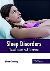 Sleep Disorders: Clinical Issues and Treatment (Hardcover)