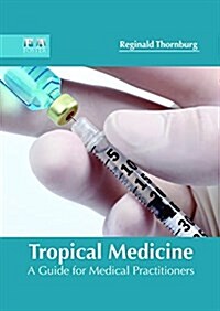 Tropical Medicine: A Guide for Medical Practitioners (Hardcover)