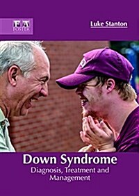 Down Syndrome: Diagnosis, Treatment and Management (Hardcover)