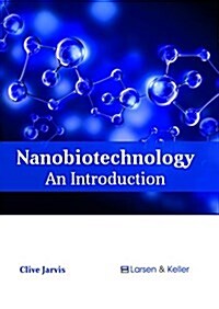 Nanobiotechnology: An Introduction (Hardcover)