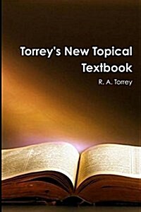 Torreys New Topical Textbook (Paperback)