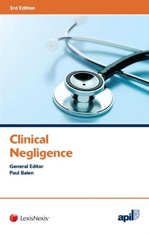 APIL Clinical Negligence (Paperback, 3 ed)