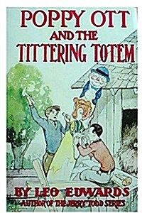 Poppy Ott and the Tittering Totem (Paperback)