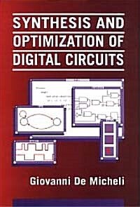 Synthesis and Optimization of Digital Circuits (Hardcover)