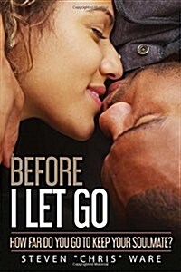 Before I Let Go... (Paperback)