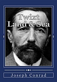 Twixt Land & Sea (Paperback)