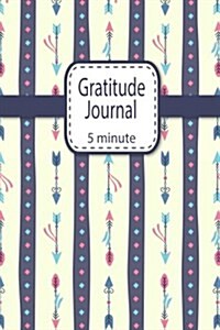Gratitude Journal 5 Minutes: 52 Week Gratitude Journal Diary Notebook Daily with Prompt. Guide to Cultivate an Attitude of Gratitude. Personalized (Paperback)