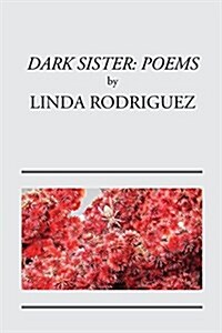 Dark Sister: Poems (Paperback)
