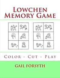 Lowchen Memory Game: Color - Cut - Play (Paperback)