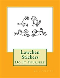 Lowchen Stickers: Do It Yourself (Paperback)