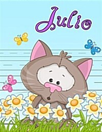 Julio: Personalized Book with Childs Name, Primary Writing Tablet for Kids, 65 Sheets of Practice Paper, 1 Ruling, Preschoo (Paperback)