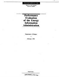 Part-96-1 Professional Audit Review Team: Performance Evaluation of the Energy Information Administration (Paperback)