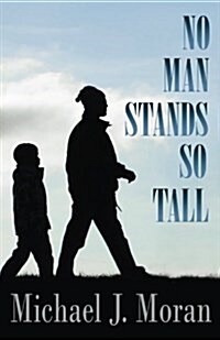 No Man Stands So Tall (Paperback)