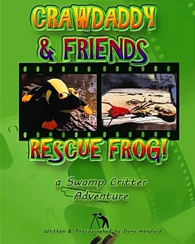 Crawdaddy and Friends Rescue Frog (Paperback)