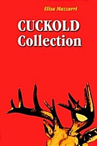 Cuckold Collection (Paperback)