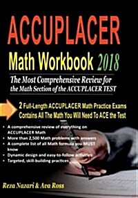 Accuplacer Math Workbook 2018: Comprehensive Activities for Mastering Essential Math Skills (Paperback)