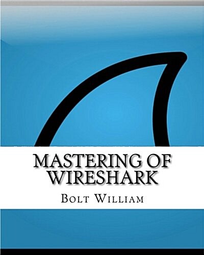 Mastering of Wireshark (Paperback)