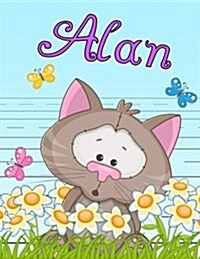 Alan: Personalized Book with Childs Name, Primary Writing Tablet for Kids, 65 Sheets of Practice Paper, 1 Ruling, Preschoo (Paperback)