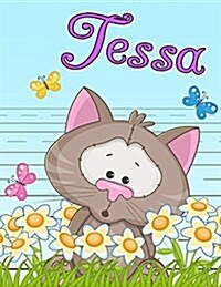 Tessa: Personalized Book with Childs Name, Primary Writing Tablet for Kids, 65 Sheets of Practice Paper, 1 Ruling, Preschoo (Paperback)