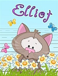 Elliot: Personalized Book with Childs Name, Primary Writing Tablet for Kids, 65 Sheets of Practice Paper, 1 Ruling, Preschoo (Paperback)