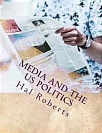Media and the Us Politics (Paperback)