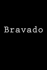 Bravado: Notebook, 150 Lined Pages, Softcover, 6 X 9 (Paperback)