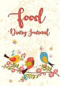 Food Diary Journal: Plan Your Meals & Lose Weight with This Handy Food Diary and Exercise Journal Notebook - Weight Loss Journal & Exercis (Paperback)