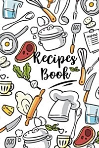 Recipes Book: Book for Recipes, Blank Book Recipes Journal, Blank Cookbook to Write In, Cookbook Recipes Notes, Cooking Journal, Rec (Paperback)