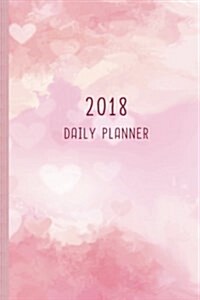 2018 Daily Planner: 12 Month Daily Planner / Notebook / Diary / Journal / 2018 Calendar / Organizer - 1-Page-a-Day - Extra dots and blank (Paperback)