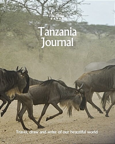 Tanzania Journal: Travel and Write of Our Beautiful World (Paperback)