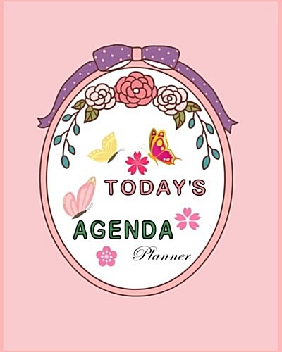 Todays Agenda Planner: Daily, Weekly, Monthly, Yearly Planner (Paperback)