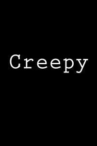 Creepy: Notebook, 150 Lined Pages, Softcover, 6 X 9 (Paperback)