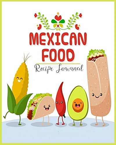 Recipe Journal Mexican Food (Paperback)