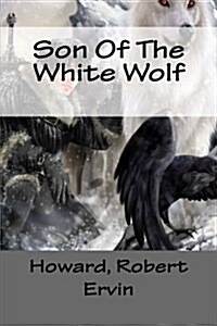 Son of the White Wolf (Paperback)