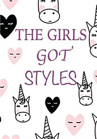 Unicorn Book - The Girls Got Style: Journal & Diary for Girls: 100+ Pages of Lined & Blank Paper for Writing (Unicorn Notebooks) (Volume 4) (Paperback)