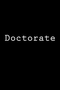 Doctorate: Notebook, 150 Lined Pages, Softcover, 6 X 9 (Paperback)