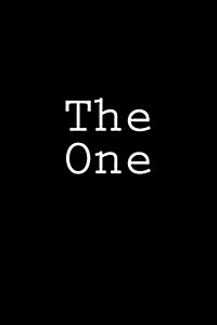 The One: Notebook, 150 Lined Pages, Softcover, 6 X 9 (Paperback)