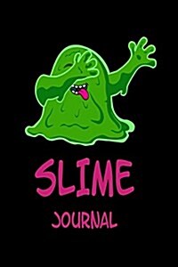 Slime Journal: Funny Dabbing Slime Journal for Kids (Paperback)