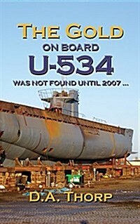 The Gold on Board U-534 (Paperback)