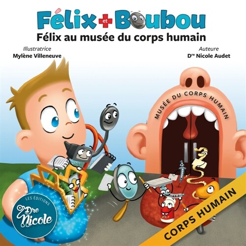 F?ix au mus? du corps humain: Corps humain (Paperback)