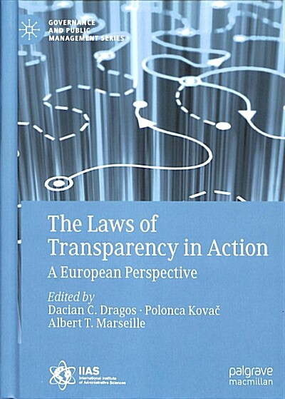 The Laws of Transparency in Action: A European Perspective (Hardcover, 2019)