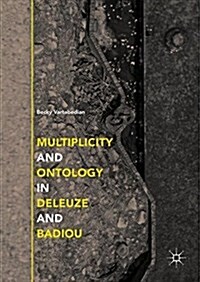 Multiplicity and Ontology in Deleuze and Badiou (Hardcover, 2018)