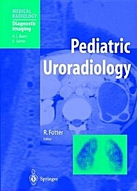 Pediatric Uroradiology: (Hardcover)